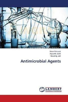 Antimicrobial Agents - Kiran Nimavat,Kaushik Joshi,Gaurang Jani - cover