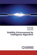 Stability Enhancement by Intelligence Algorithm