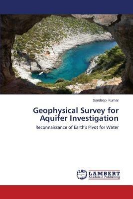 Geophysical Survey for Aquifer Investigation - Kumar Sandeep - cover