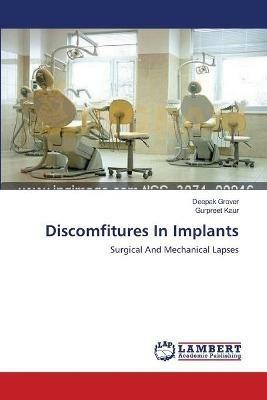 Discomfitures In Implants - Deepak Grover,Gurpreet Kaur - cover