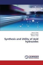 Synthesis and Utility of Acid hydrazides