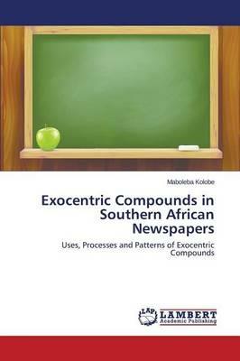 Exocentric Compounds in Southern African Newspapers - Kolobe Maboleba - cover