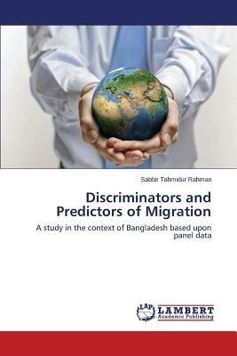Discriminators and Predictors of Migration - Rahman Sabbir Tahmidur - cover