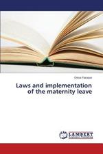 Laws and implementation of the maternity leave