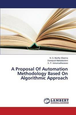 A Proposal Of Automation Methodology Based On Algorithmic Approach - S,Mahalakshmi Donepudi,Venumadhavarao S P - cover