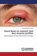 Hand book on cataract and lens enzyme profiles