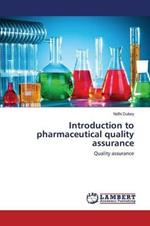 Introduction to pharmaceutical quality assurance