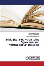 Biological studies on some Myxozoan and Microsporidian parasites