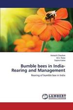 Bumble bees in India- Rearing and Management