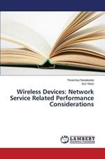 Wireless Devices: Network Service Related Performance Considerations