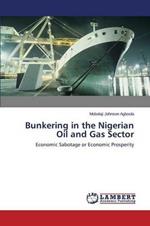 Bunkering in the Nigerian Oil and Gas Sector