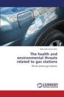 The health and environmental threats related to gas stations - cover