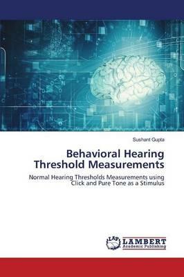 Behavioral Hearing Threshold Measurements - Gupta Sushant - cover