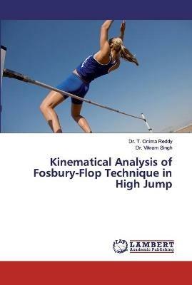 Kinematical Analysis of Fosbury-Flop Technique in High Jump - T Onima Reddy,Vikram Singh - cover