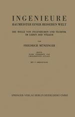 Ingenieure Baumeister Einer Besseren Welt: Die Rolle von Ingenieuren und Technik im Leben der Völker