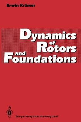 Dynamics of Rotors and Foundations - Erwin Krämer - cover