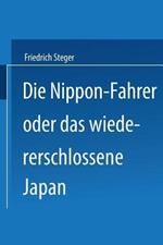 Die Nippon-Fahrer oder das wiedererschlossene Japan