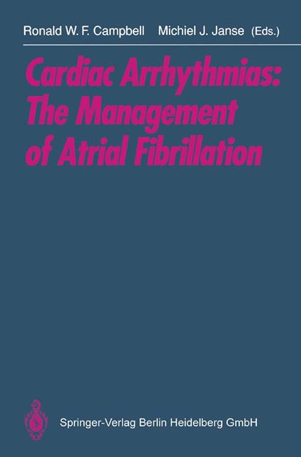 Cardiac Arrhythmias: The Management of Atrial Fibrillation