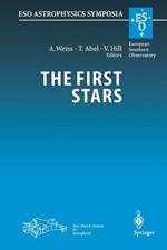 The First Stars: Proceedings of the MPA/ESO Workshop Held at Garching, Germany, 4–6 August 1999