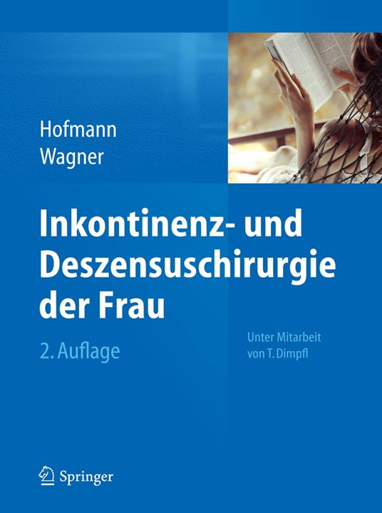 Inkontinenz- und Deszensuschirurgie der Frau