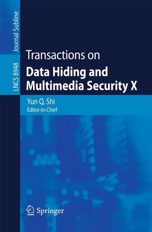 Transactions on Data Hiding and Multimedia Security X