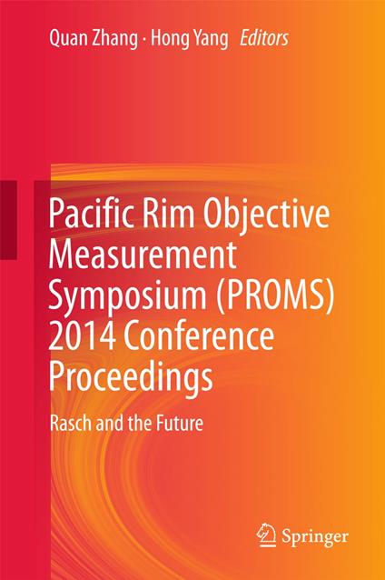 Pacific Rim Objective Measurement Symposium (PROMS) 2014 Conference Proceedings