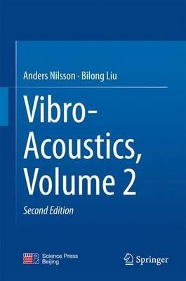 Vibro-Acoustics, Volume 2 - Anders Nilsson,Bilong Liu - cover