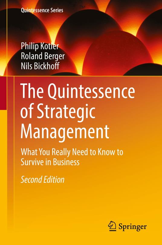 The Quintessence of Strategic Management