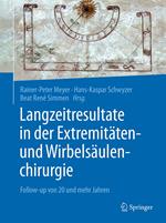 Langzeitresultate in der Extremitäten- und Wirbelsäulenchirurgie