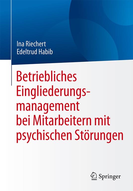 Betriebliches Eingliederungsmanagement bei Mitarbeitern mit psychischen Störungen