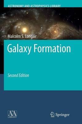 Galaxy Formation - Malcolm S. Longair - cover