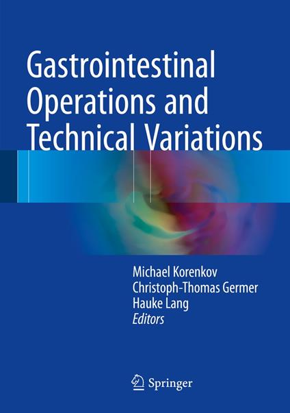 Gastrointestinal Operations and Technical Variations