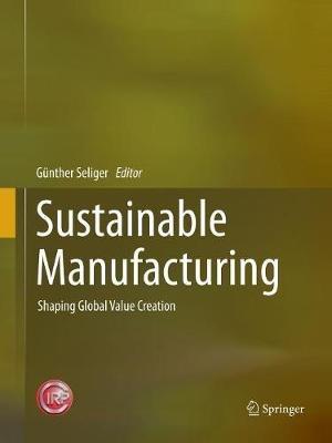 Sustainable Manufacturing: Shaping Global Value Creation - cover