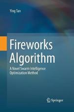 Fireworks Algorithm: A Novel Swarm Intelligence Optimization Method