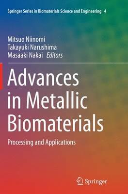 Advances in Metallic Biomaterials: Processing and Applications - cover