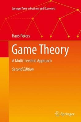 Game Theory: A Multi-Leveled Approach - Hans Peters - cover