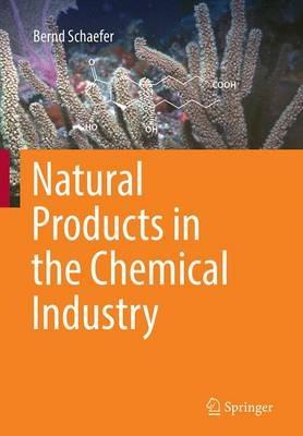 Natural Products in the Chemical Industry - Bernd Schaefer - cover