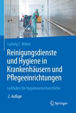 Reinigungsdienste und Hygiene in Krankenhäusern und Pflegeeinrichtungen