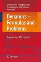 Dynamics - Formulas and Problems: Engineering Mechanics 3 - Dietmar Gross,Wolfgang Ehlers,Peter Wriggers - cover