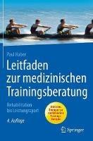 Leitfaden zur medizinischen Trainingsberatung: Rehabilitation bis Leistungssport - Paul Haber - cover