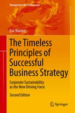 The Timeless Principles of Successful Business Strategy