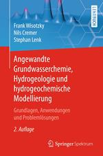 Angewandte Grundwasserchemie, Hydrogeologie und hydrogeochemische Modellierung