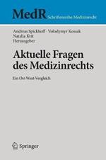 Aktuelle Fragen des Medizinrechts: Ein Ost-West-Vergleich