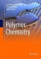 Polymer Chemistry - Sebastian Koltzenburg,Michael Maskos,Oskar Nuyken - cover