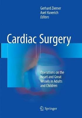 Cardiac Surgery: Operations on the Heart and Great Vessels in Adults and Children - cover