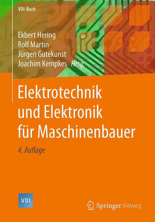 Elektrotechnik und Elektronik für Maschinenbauer