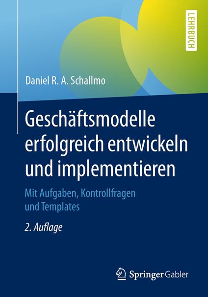 Geschäftsmodelle erfolgreich entwickeln und implementieren