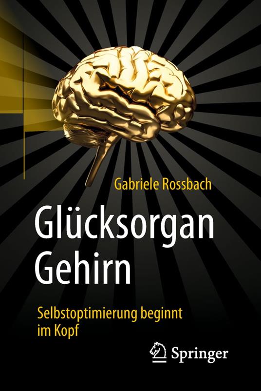 Glücksorgan Gehirn