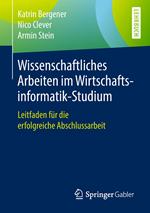 Wissenschaftliches Arbeiten im Wirtschaftsinformatik-Studium