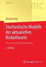 Stochastische Modelle der aktuariellen Risikotheorie: Eine mathematische Einführung